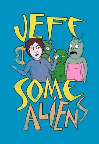 Джефф и инопланетяне (1 сезон)