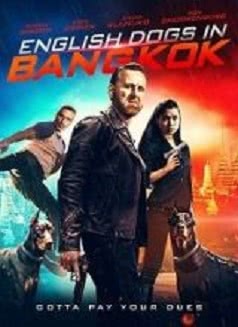 Английские псы в Бангкоке (2020)