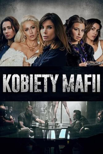 Женщины мафии (1 сезон)